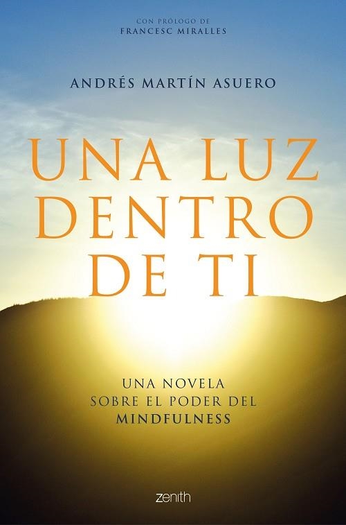 LUZ DENTRO DE TI , UNA | 9788408223719 | MARTÍN ASUERO, ANDRÉS | Llibreria Drac - Llibreria d'Olot | Comprar llibres en català i castellà online