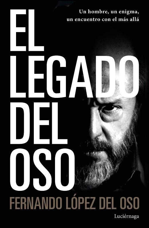 LEGADO DEL OSO, EL | 9788418015113 | LÓPEZ DEL OSO, FERNANDO | Llibreria Drac - Llibreria d'Olot | Comprar llibres en català i castellà online