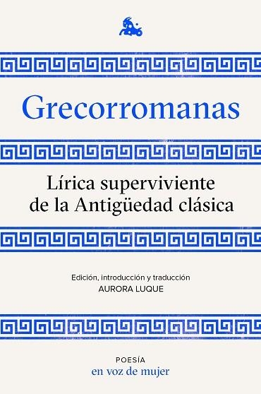 GRECORROMANAS. LÍRICA SUPERVIVIENTE DE LA ANTIGUEDAD CLASICA | 9788408224952 | AA.DD. | Llibreria Drac - Llibreria d'Olot | Comprar llibres en català i castellà online