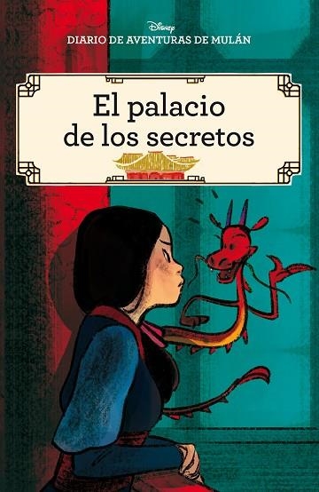 DIARIO DE AVENTURAS DE MULÁN. EL PALACIO DE LOS SECRETOS. CÓMIC | 9788417062132 | DISNEY | Llibreria Drac - Llibreria d'Olot | Comprar llibres en català i castellà online