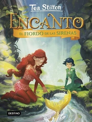 FIORDO DE LAS SIRENAS, EL (TEA STILTON ENCANTO 6) | 9788408222347 | STILTON, TEA | Llibreria Drac - Llibreria d'Olot | Comprar llibres en català i castellà online