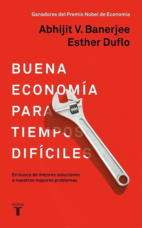 BUENA ECONOMÍA PARA TIEMPOS DIFÍCILES | 9788430619832 | DUFLO, ESTHER; BANERJEE, ABHIJIT | Llibreria Drac - Llibreria d'Olot | Comprar llibres en català i castellà online