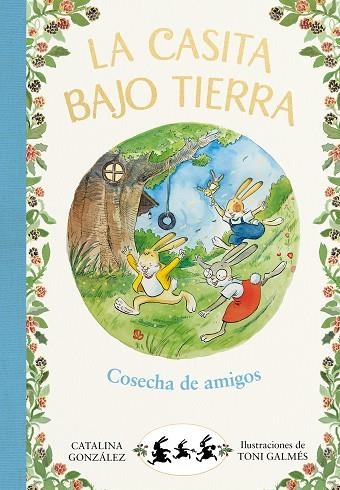 COSECHA DE AMIGOS (LA CASITA BAJO TIERRA 1) | 9788417736736 | GÓNZALEZ, CATALINA | Llibreria Drac - Llibreria d'Olot | Comprar llibres en català i castellà online