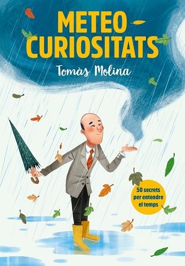 METEOCURIOSITATS | 9788417922887 | MOLINA, TOMÀS | Llibreria Drac - Llibreria d'Olot | Comprar llibres en català i castellà online