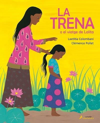 TRENA O EL VIATGE DE LALITA, LA | 9788418107054 | COLOMBANI, LAETITIA | Llibreria Drac - Llibreria d'Olot | Comprar llibres en català i castellà online