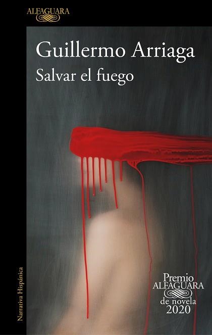 SALVAR EL FUEGO | 9788420439303 | ARRIAGA, GUILLERMO | Llibreria Drac - Librería de Olot | Comprar libros en catalán y castellano online