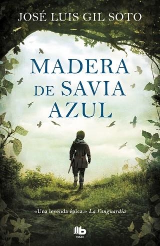 MADERA DE SAVIA AZUL | 9788413141275 | GIL SOTO, JOSÉ LUIS | Llibreria Drac - Llibreria d'Olot | Comprar llibres en català i castellà online