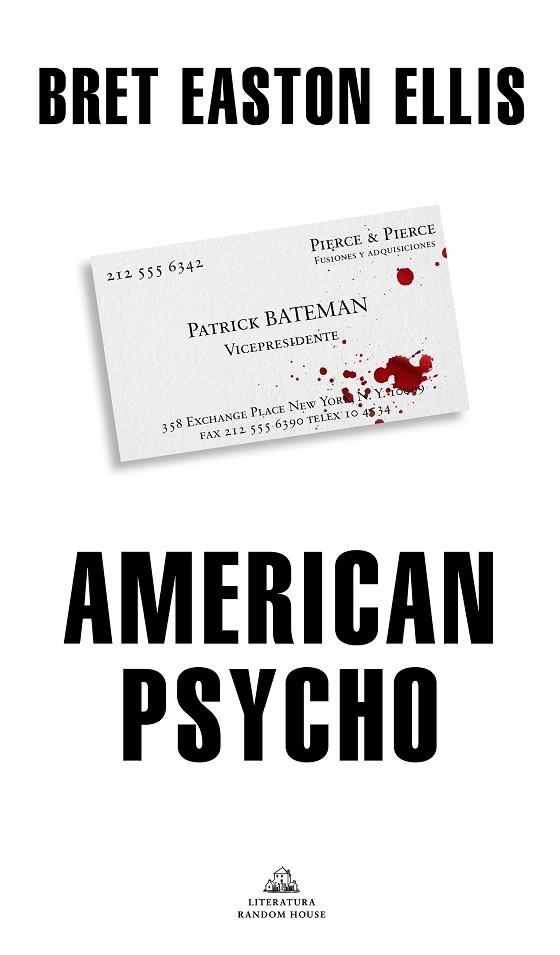 AMERICAN PSYCHO | 9788439736646 | EASTON ELLIS, BRET | Llibreria Drac - Librería de Olot | Comprar libros en catalán y castellano online