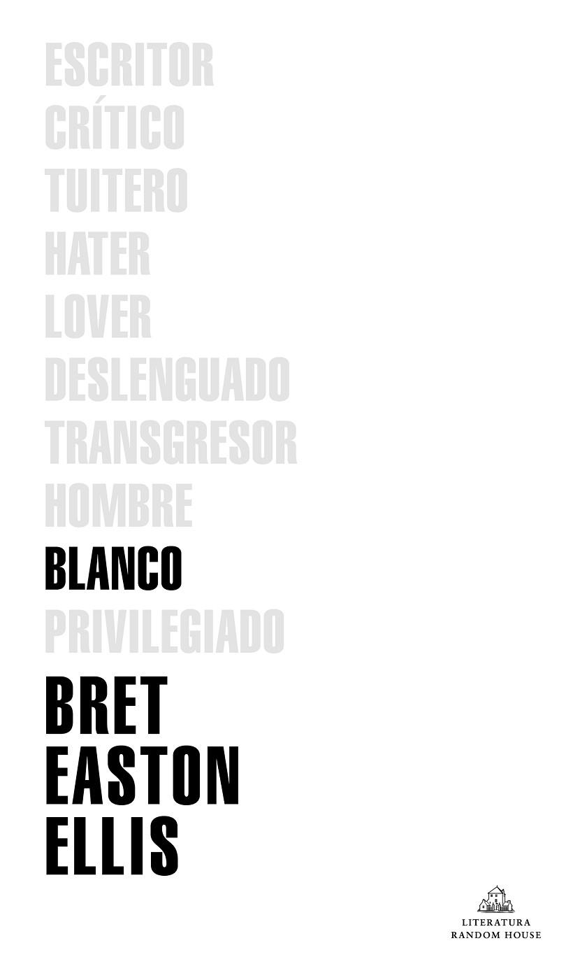 BLANCO | 9788439736622 | EASTON ELLIS, BRET | Llibreria Drac - Librería de Olot | Comprar libros en catalán y castellano online