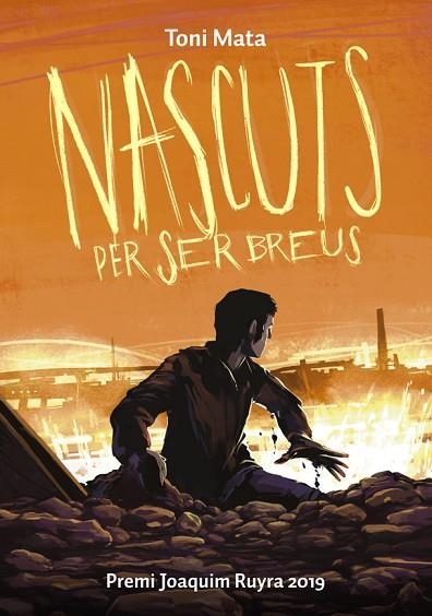 NASCUTS PER SER BREUS | 9788424666712 | MATA, TONI | Llibreria Drac - Librería de Olot | Comprar libros en catalán y castellano online