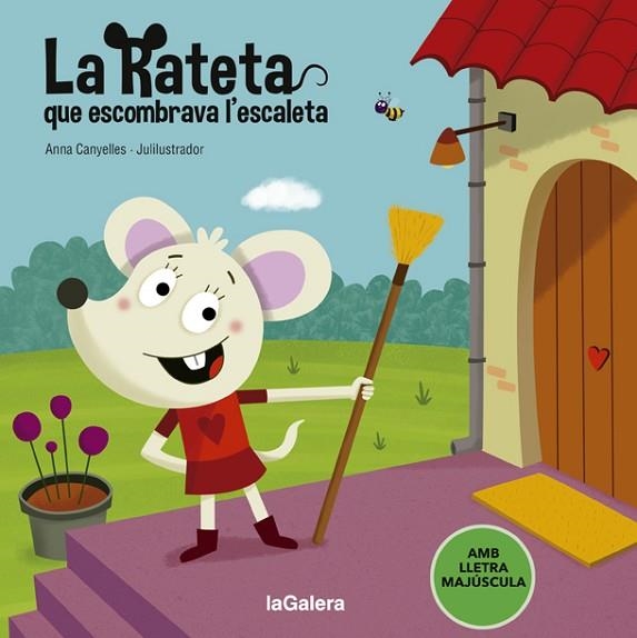 RATETA QUE ESCOMBRAVA L'ESCALETA, LA | 9788424666835 | CANYELLES, ANNA; JULI, JOSEP M. (IL·LUSTR.) | Llibreria Drac - Llibreria d'Olot | Comprar llibres en català i castellà online