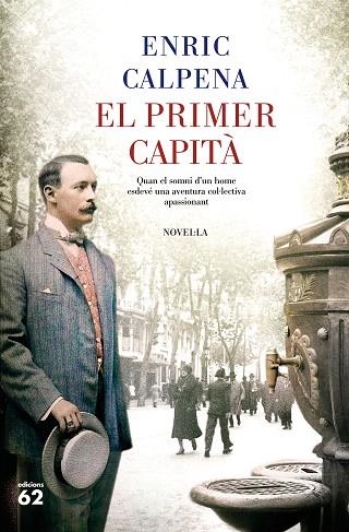 PRIMER CAPITÀ, EL | 9788429778496 | CALPENA, ENRIC | Llibreria Drac - Llibreria d'Olot | Comprar llibres en català i castellà online