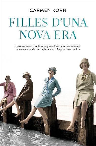 FILLES D'UNA NOVA ERA | 9788466426336 | KORN, CARMEN | Llibreria Drac - Llibreria d'Olot | Comprar llibres en català i castellà online