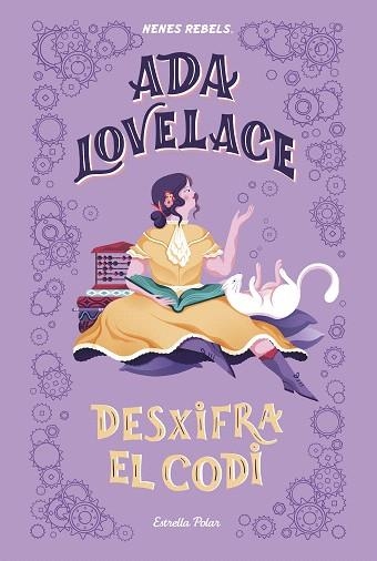 ADA LOVELACE.  DESXIFRA EL CODI | 9788418134333 | NENES REBELS | Llibreria Drac - Llibreria d'Olot | Comprar llibres en català i castellà online