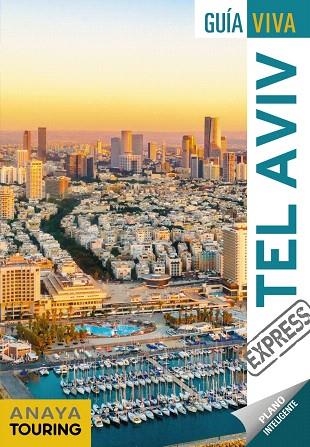 TEL AVIV (GUIA VIVA EXPRESS) | 9788491582489 | MARTIN APARICIO, GALO | Llibreria Drac - Llibreria d'Olot | Comprar llibres en català i castellà online