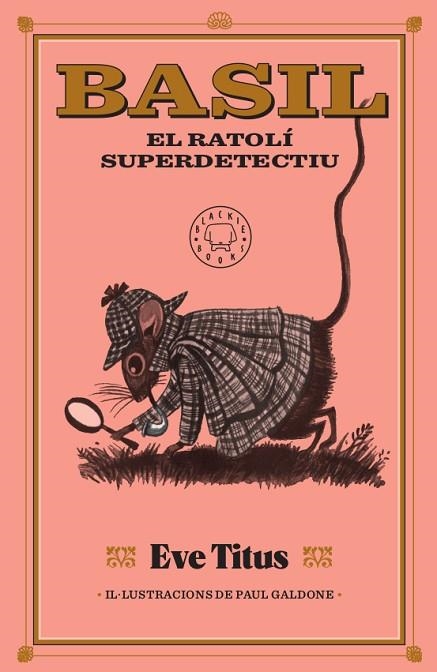 BASIL, EL RATOLÍ SUPERDETECTIU | 9788417552893 | TITUS, EVE | Llibreria Drac - Llibreria d'Olot | Comprar llibres en català i castellà online