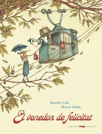 VENEDOR DE FELICITAT, EL | 9788494990496 | CALI, DAVIDE | Llibreria Drac - Llibreria d'Olot | Comprar llibres en català i castellà online