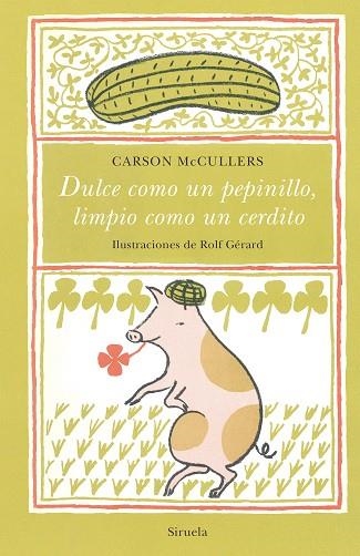 DULCE COMO UN PEPINILLO, LIMPIO COMO UN CERDITO | 9788417996680 | MCCULLERS, CARSON | Llibreria Drac - Llibreria d'Olot | Comprar llibres en català i castellà online