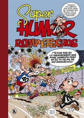 ROMPETECHOS VIVIR PARA VER (SUPER HUMOR MORTADELO 37) | 9788402421777 | IBAÑEZ, FRANCISCO | Llibreria Drac - Llibreria d'Olot | Comprar llibres en català i castellà online