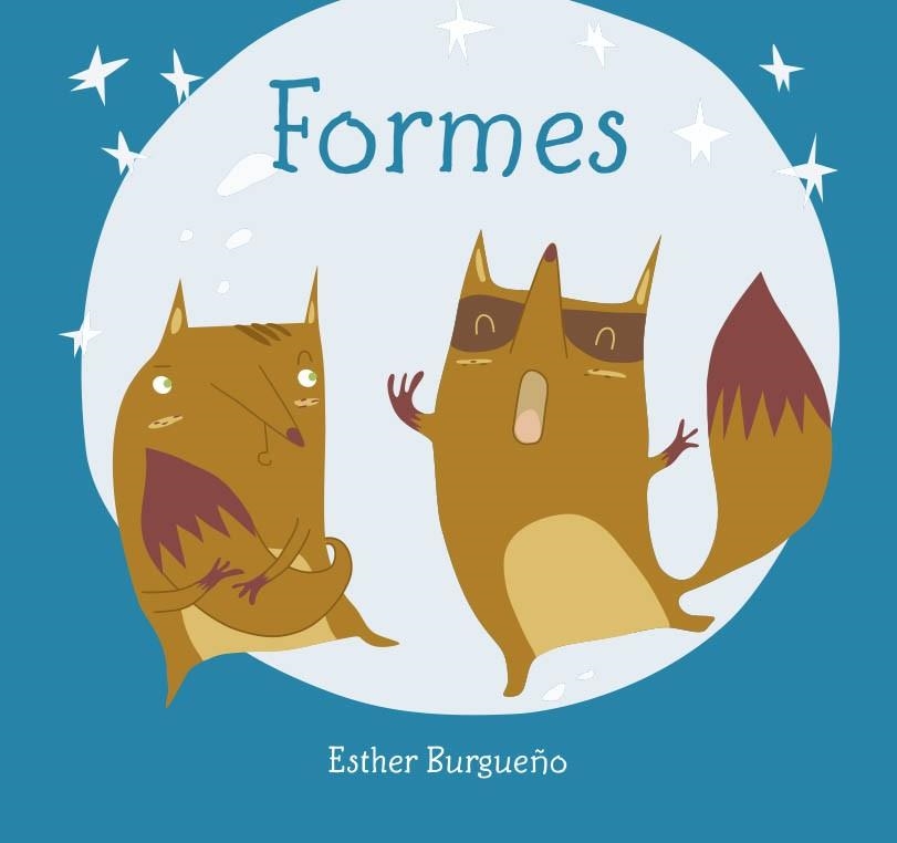 FORMES | 9788416434466 | BURGUEÑO, ESTHER | Llibreria Drac - Llibreria d'Olot | Comprar llibres en català i castellà online