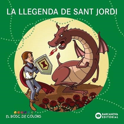 LLEGENDA DE SANT JORDI, LA | 9788448952235 | BALDÓ, ESTEL; GIL, ROSA; SOLIVA, MARIA | Llibreria Drac - Llibreria d'Olot | Comprar llibres en català i castellà online