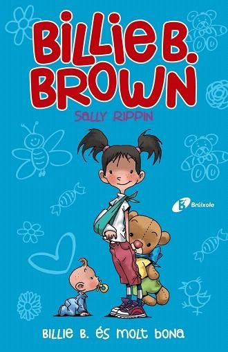 BILLIE B. ÉS MOLT BONA (BILLIE B. BROWN 5) | 9788499063782 | RIPPIN, SALLY | Llibreria Drac - Llibreria d'Olot | Comprar llibres en català i castellà online