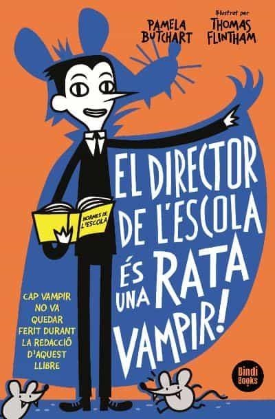 DIRECTOR DE L'ESCOLA ES UNA RATA VAMPIR, EL | 9788412108033 | BUTCHART, PAMELA | Llibreria Drac - Llibreria d'Olot | Comprar llibres en català i castellà online