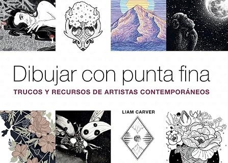 DIBUJAR CON PUNTA FINA | 9788425232497 | CARVER, LIAM | Llibreria Drac - Llibreria d'Olot | Comprar llibres en català i castellà online