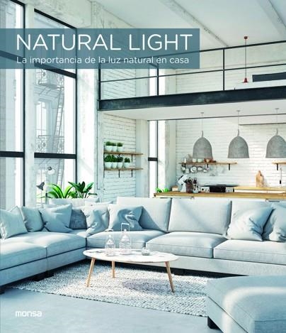 NATURAL LIGHT. LA IMPORTANCIA DE LA LUZ NATURAL EN CASA | 9788417557133 | ZAMORA, FRANCESC | Llibreria Drac - Llibreria d'Olot | Comprar llibres en català i castellà online