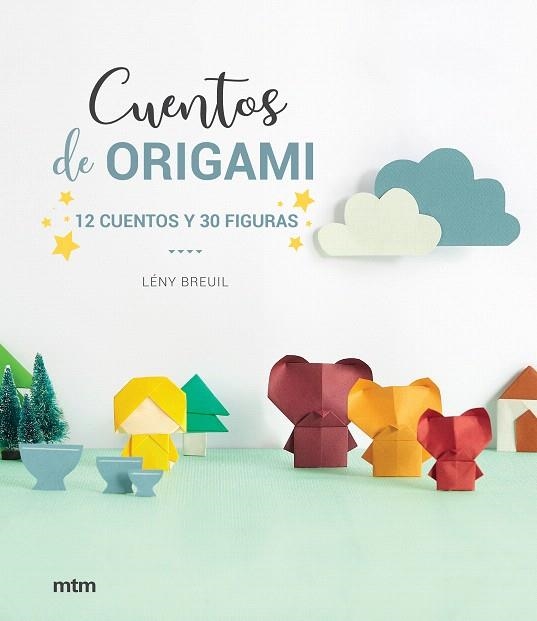 CUENTOS DE ORIGAMI | 9788417165369 | BREUIL, LÉNY | Llibreria Drac - Llibreria d'Olot | Comprar llibres en català i castellà online