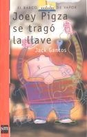 JOEY PIGZA SE TRAGO LA LLAVE | 9788434870840 | GANTOS, JACK | Llibreria Drac - Llibreria d'Olot | Comprar llibres en català i castellà online