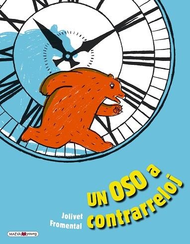 UN OSO A CONTRARRELOJ | 9788417708702 | FROMENTAL, JEAN-LUC; JOLIVET, JOËLLE | Llibreria Drac - Llibreria d'Olot | Comprar llibres en català i castellà online