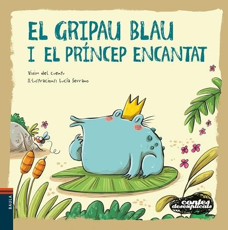 GRIPAU BLAU I EL PRÍNCEP ENCANTAT, EL (CONTES DESEXPLICATS 17) | 9788447941483 | VIVIM DEL CUENTU | Llibreria Drac - Llibreria d'Olot | Comprar llibres en català i castellà online