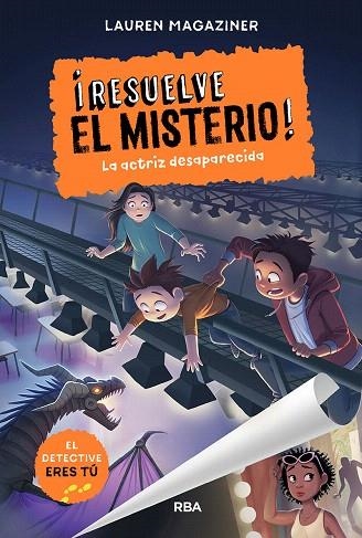 RESUELVE EL MISTERIO 2. LA ACTRIZ DESAPARECIDA | 9788427219595 | MAGAZINER, LAUREN | Llibreria Drac - Librería de Olot | Comprar libros en catalán y castellano online