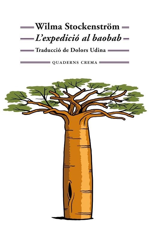 EXPEDICIÓ AL BAOBAB, L' | 9788477276203 | STOCKENSTRÖM, WILMA | Llibreria Drac - Llibreria d'Olot | Comprar llibres en català i castellà online