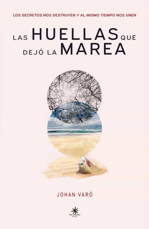 HUELLAS QUE DEJO LA MAREA, LAS | 9788417008451 | VARO, JOHAN | Llibreria Drac - Llibreria d'Olot | Comprar llibres en català i castellà online