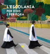 ESCOLANIA PER DINS I PER FORA, L' | 9788491910992 | MIRALLES, MARINA | Llibreria Drac - Llibreria d'Olot | Comprar llibres en català i castellà online