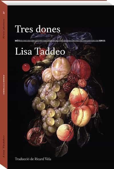 TRES DONES | 9788417353209 | TADDEO, LISA | Llibreria Drac - Librería de Olot | Comprar libros en catalán y castellano online