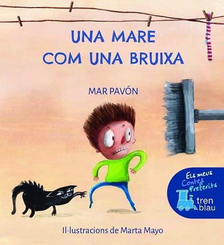 UNA MARE COM UNA BRUIXA (TREN BLAU) | 9788468346267 | PAVÓN, MARIA DEL MAR | Llibreria Drac - Llibreria d'Olot | Comprar llibres en català i castellà online