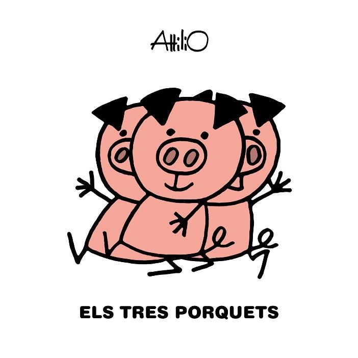 TRES PORQUETS, ELS | 9788468346854 | ATTILIO | Llibreria Drac - Llibreria d'Olot | Comprar llibres en català i castellà online