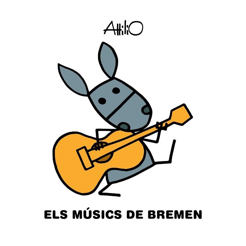 MÚSICS DE BREMEN, ELS | 9788468346830 | ATTILIO | Llibreria Drac - Llibreria d'Olot | Comprar llibres en català i castellà online