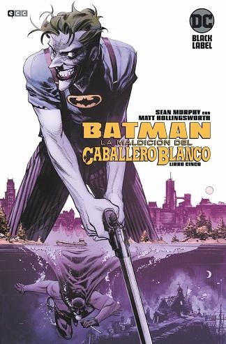 BATMAN: LA MALDICION DEL CABALLERO BLANCO NUM. 05 (DE 8) | 9788418180668 | MURPHY, SEAN | Llibreria Drac - Llibreria d'Olot | Comprar llibres en català i castellà online