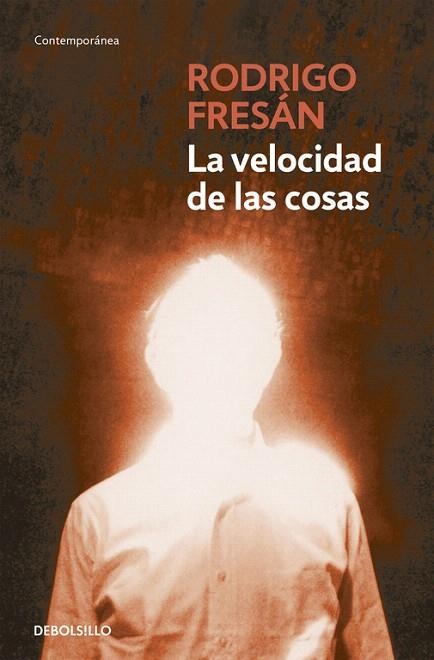 VELOCIDAD DE LAS COSAS, LA | 9788499896953 | FRESÁN, RODRIGO | Llibreria Drac - Librería de Olot | Comprar libros en catalán y castellano online