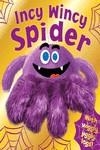 INCY WINCY SPIDER  | 9781784402648 | AA.VV. | Llibreria Drac - Llibreria d'Olot | Comprar llibres en català i castellà online