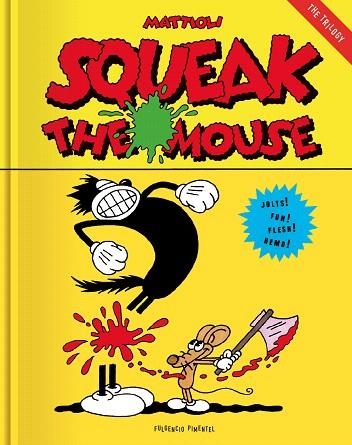 SQUEAK THE MOUSE | 9788417617318 | MATTIOLI, MASSIMO | Llibreria Drac - Llibreria d'Olot | Comprar llibres en català i castellà online