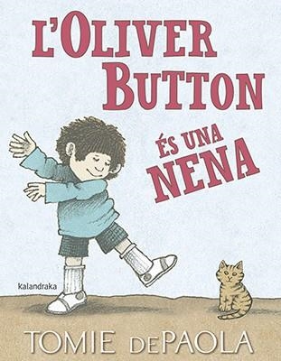 OLIVER BUTTON ÉS UNA NENA, L' | 9788416804849 | DEPAOLA, TOMIE | Llibreria Drac - Llibreria d'Olot | Comprar llibres en català i castellà online