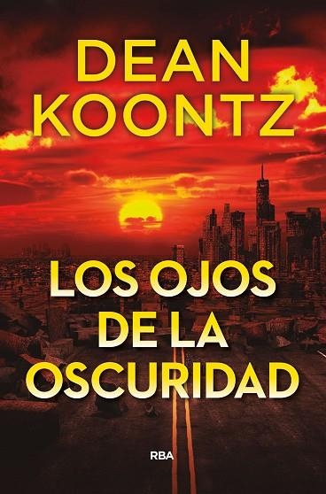 OJOS DE LA OSCURIDAD, LOS | 9788491879749 | KOONTZ, DEAN | Llibreria Drac - Librería de Olot | Comprar libros en catalán y castellano online