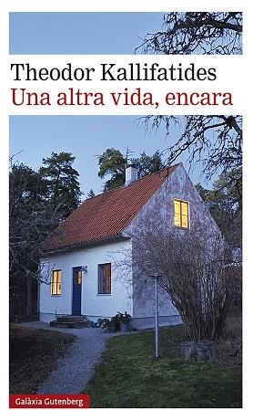 UNA ALTRA VIDA, ENCARA | 9788417971823 | KALLIFATIDES, THEODOR | Llibreria Drac - Llibreria d'Olot | Comprar llibres en català i castellà online