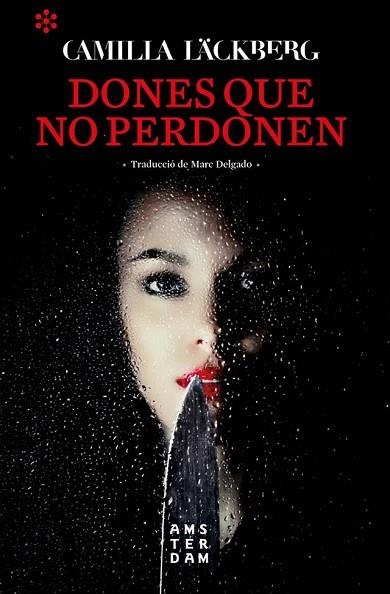 DONES QUE NO PERDONEN | 9788417918262 | LÄCKBERG, CAMILLA | Llibreria Drac - Llibreria d'Olot | Comprar llibres en català i castellà online