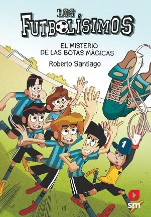 MISTERIO DE LAS BOTAS MÁGICAS, EL (FUTBOLISIMOS 17) | 9788413184449 | SANTIAGO, ROBERTO | Llibreria Drac - Llibreria d'Olot | Comprar llibres en català i castellà online